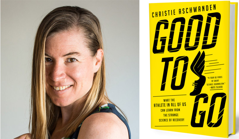 Composite image of author Christie Aschwanden and the book cover of the book Good to Go.