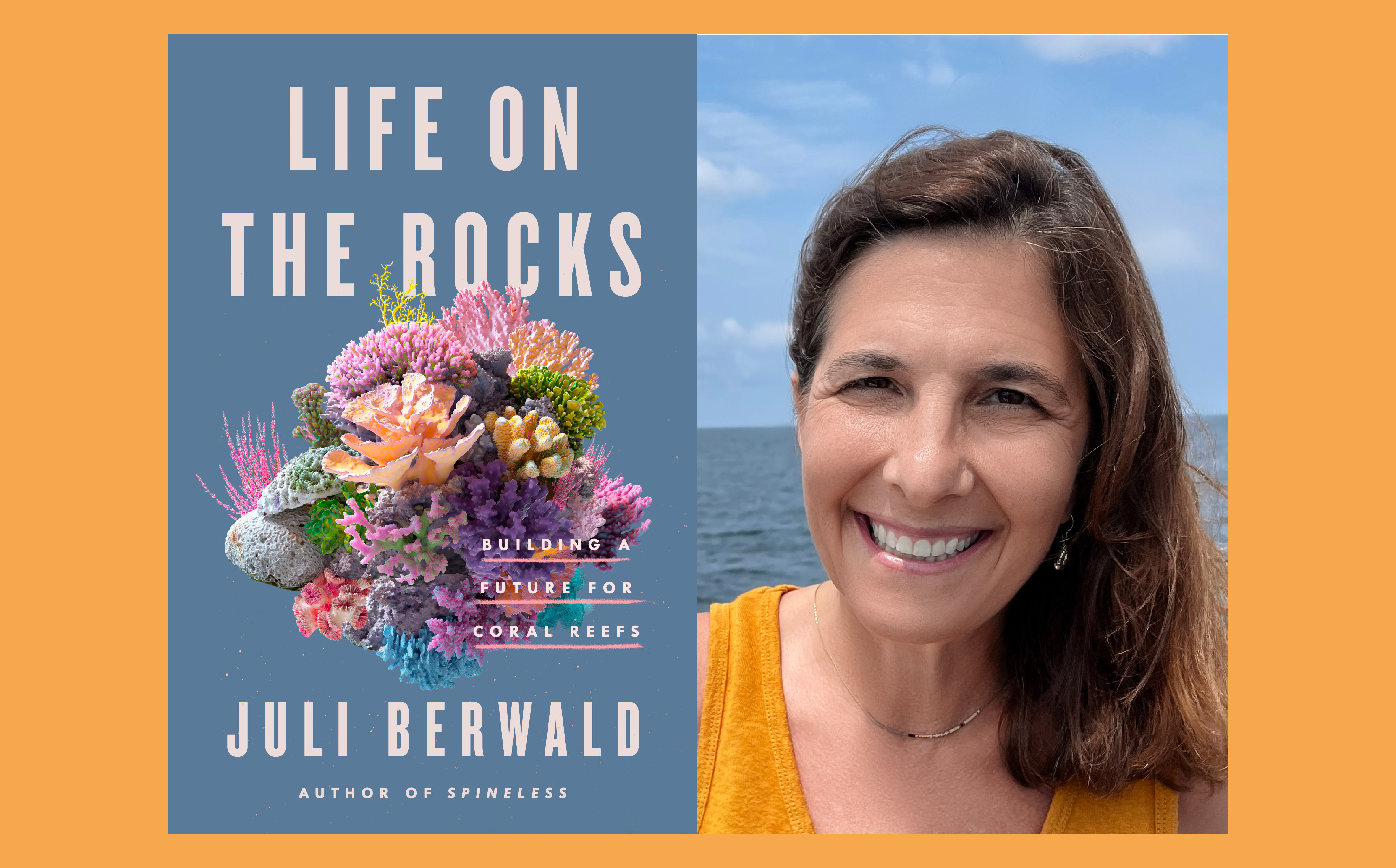 A split-screen image, with portrait of the book cover of Life on the Rocks on the left and Juli Berwald on the left.